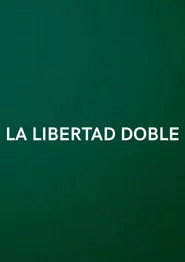 La Libertad Doble