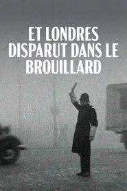 Et Londres disparut dans le brouillard