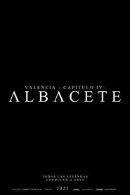 Valencia - Capítulo IV: Albacete