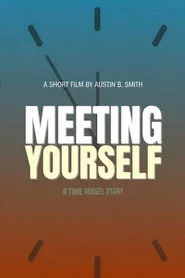 Meeting Yourself
