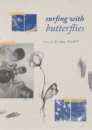 Reel #1: Surfing with Butterflies