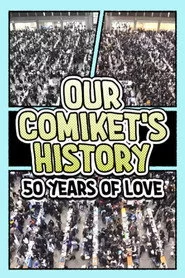 Our Comiket's History: 50 Years of Love
