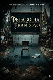 Pedagogia do Abandono