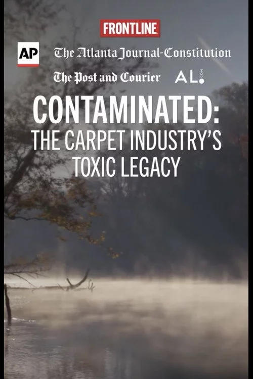 Contaminated: The Carpet Industry's Toxic Legacy