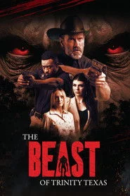 The Beast of Trinity Texas