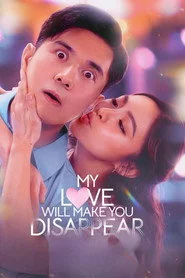 My Love Will Make You Disappear