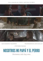 Nosotros, mi papá y el perro