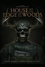 House at the Edge of the Woods