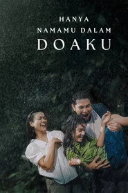 Hanya Namamu Dalam Doaku