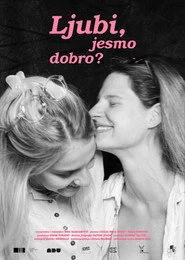 Ljubi, jesmo dobro?