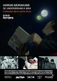 Haruki Murakami, de Underground à 1Q84 — L'attentat de la secte Aum