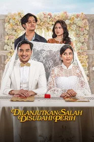 Dilanjutkan Salah Disudahi Perih