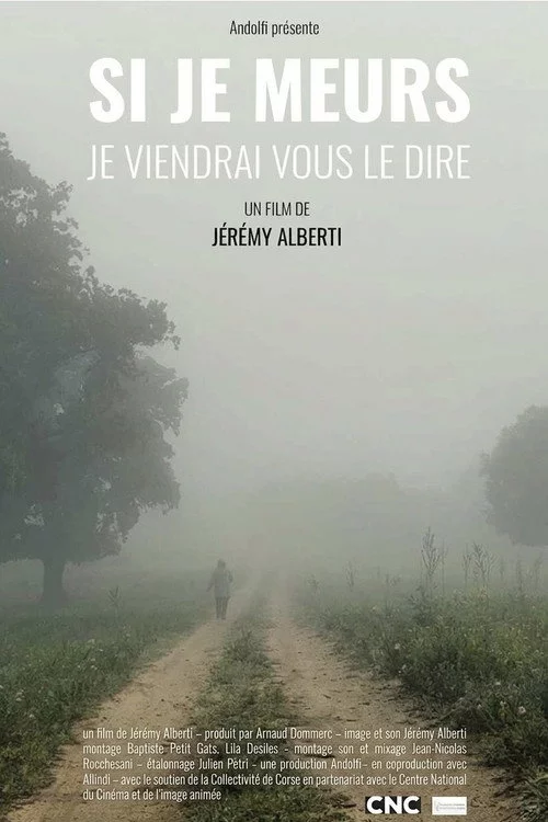 Si je meurs, je viendrai vous le dire