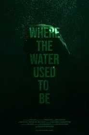 Where the Water Used to Be