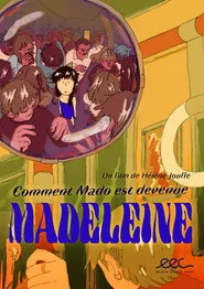 Comment Mado est devenue Madeleine