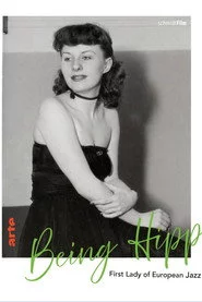 Being Hipp – First Lady of European Jazz