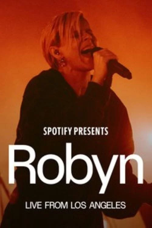 Spotify Presents: Robyn Live from Los Angeles