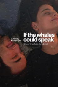 If The Whales Could Speak