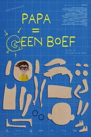 Papa = (g)een boef