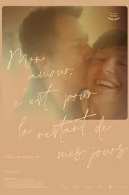 Mon amour, c’est pour le restant de mes jours