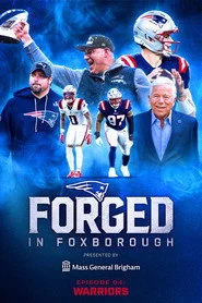 Forged in Foxborough - Warriors