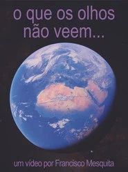 o que os olhos não veem...