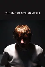 The Man of Myriad Masks