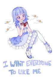 I Want Everyone to Like Me