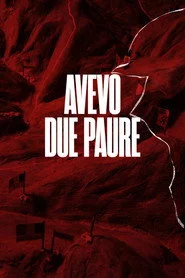 Avevo due paure