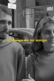 La amiga de mi amigo