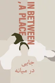 In Between, a Place