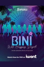 BINI: Walo Hanggang Disyerto