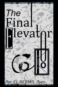 The Final Elevator