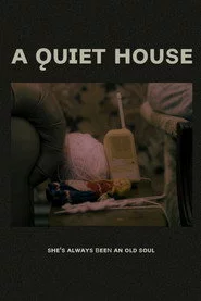 A Quiet House