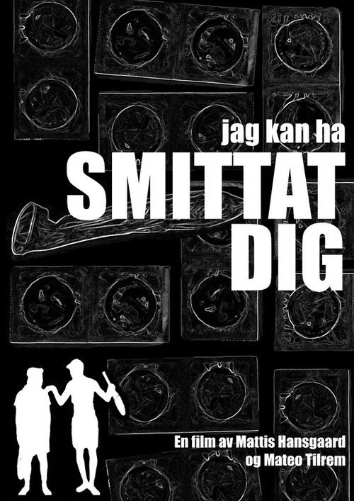 Jag kan ha smittat dig