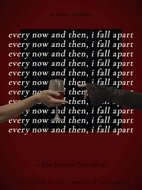 Every Now and Then, I Fall Apart