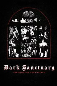 Dark Sanctuary: The Story of The Church