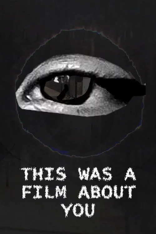 This was a film about you