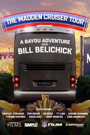 The Madden Cruiser Tour: A Bayou Adventure with Bill Belichick