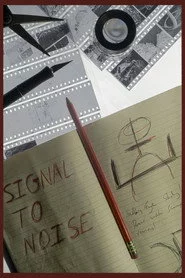 Signal to Noise