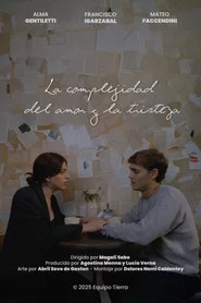 La Complejidad del Amor y la Tristeza
