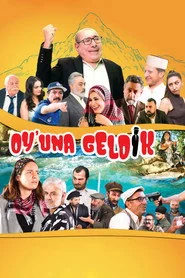 Oy'una Geldik