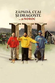 Zăpadă, Ceai și Dragoste III: ...și Noroc
