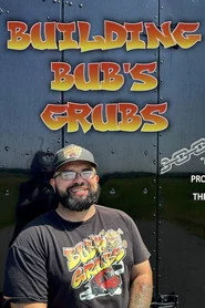 Building Bub's Grubs