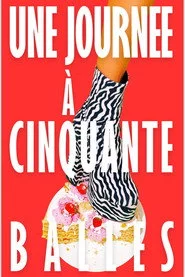 Une journée à cinquante balles