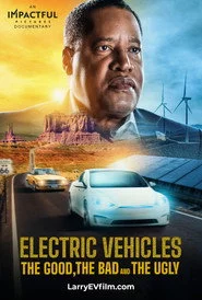 Electric Vehicles: The Good, the Bad and the Ugly