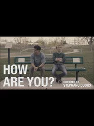 HOW ARE YOU?