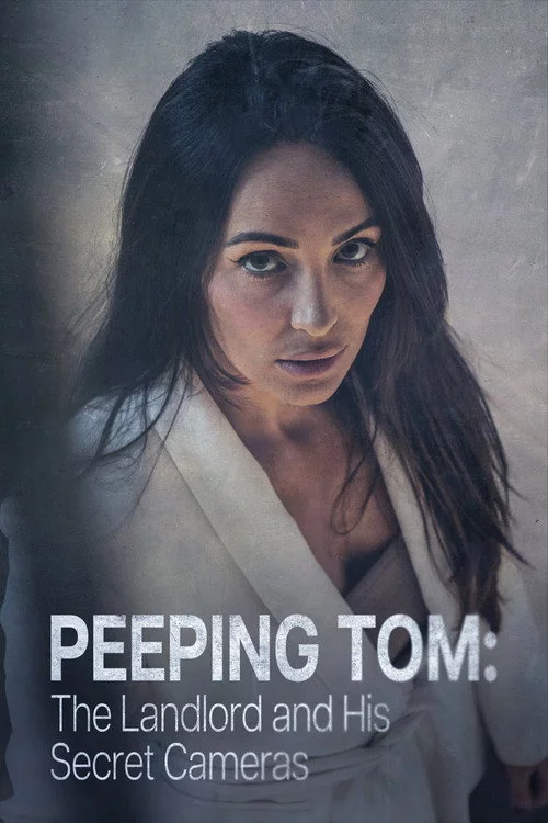 Peeping Tom: The Landlord & His Secret Cameras