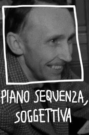 Piano Sequenza, Soggettiva