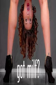 Got Milf? Sketch Comedy Special